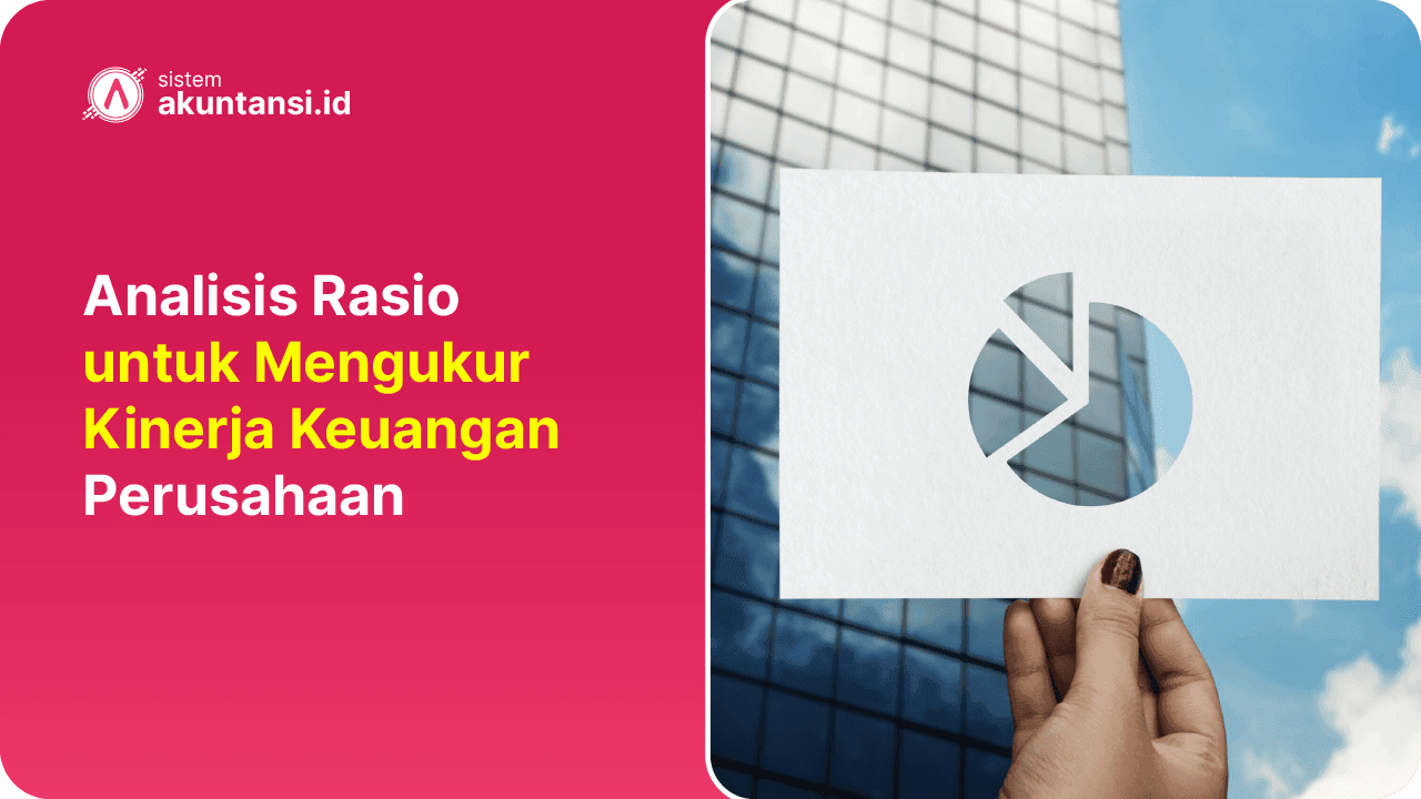 Mengukur Kinerja Keuangan Perusahaan Mengukur Kinerja Keuangan Perusahaan