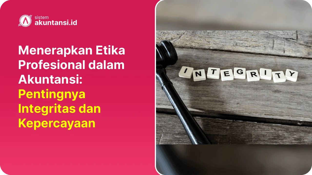 Menerapkan Etika Profesional dalam Akuntansi