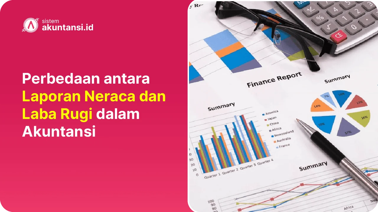 Perbedaan antara Laporan Neraca dan Laba Rugi