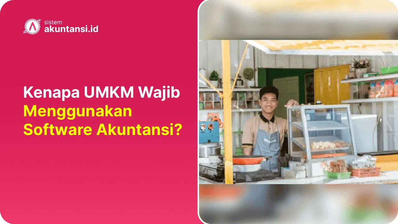 UMKM Wajib Menggunakan Software Akuntansi