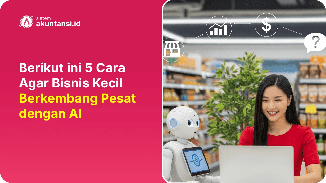 Bisnis Kecil Berkembang dengan AI
