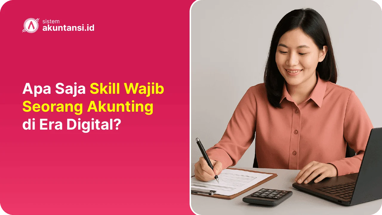 Skill Wajib Seorang Akunting