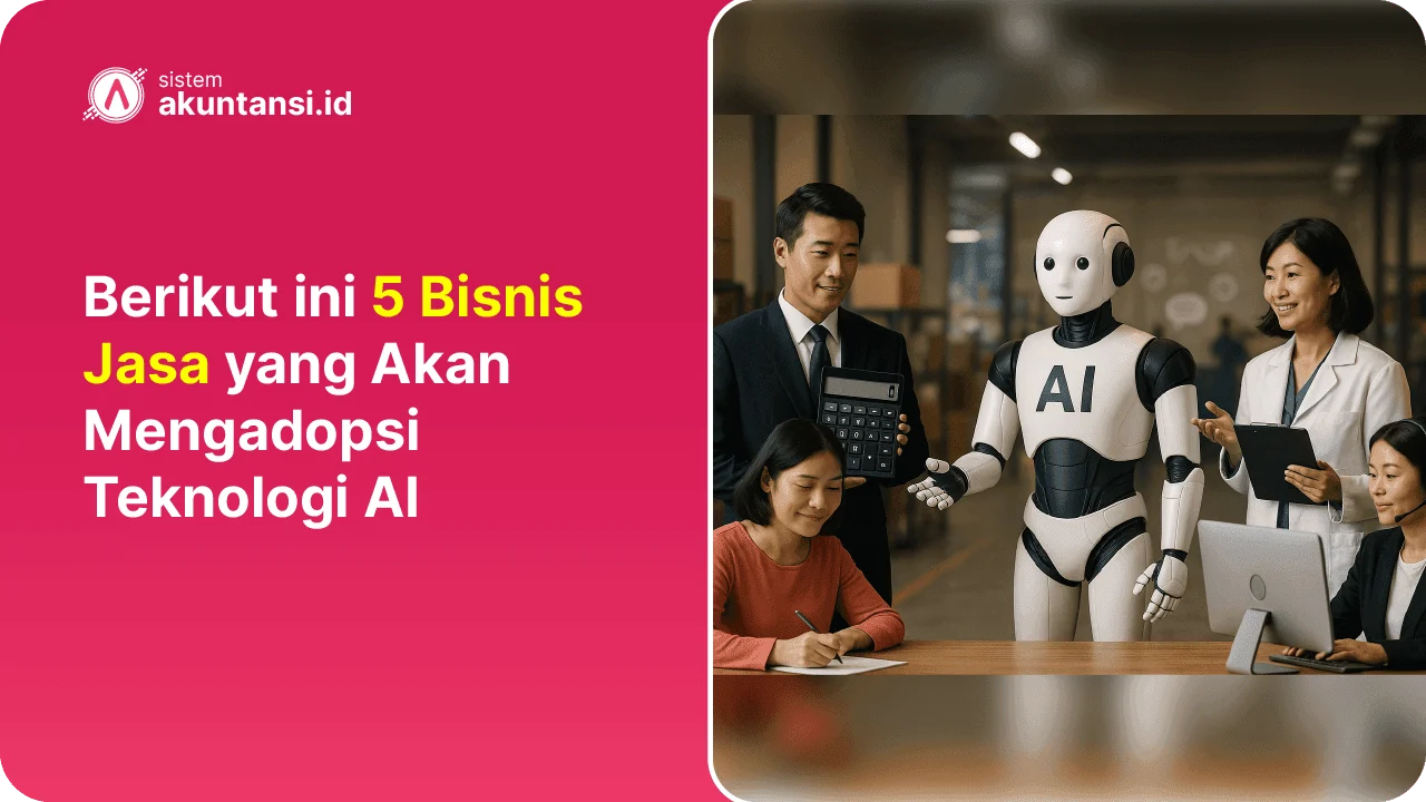 Bisnis Jasa yang Akan Mengadopsi AI
