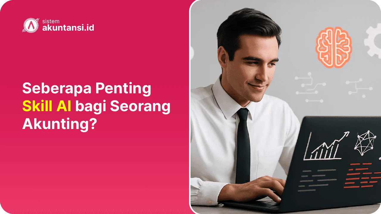 Skill AI bagi Seorang Akunting